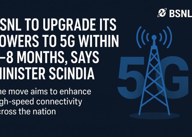 BSNL to Upgrade Its Towers to 5G Within 6–8 Months, Says Minister Scindia