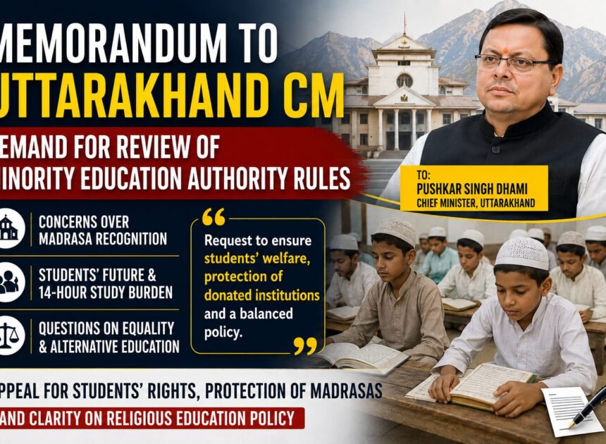 Call for Review of Uttarakhand Minority Education Authority Rules; Memorandum Submitted to Chief Minister