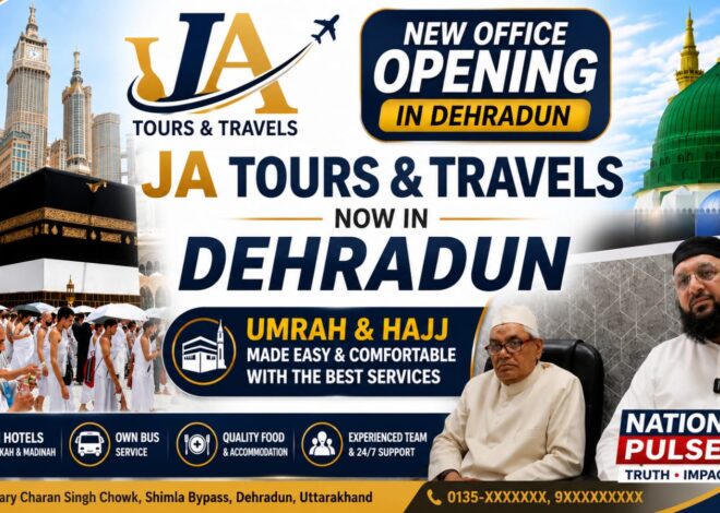 J.A. Tours & Travels Opens New Office in Dehradun, Making Umrah & Hajj Travel More Accessible