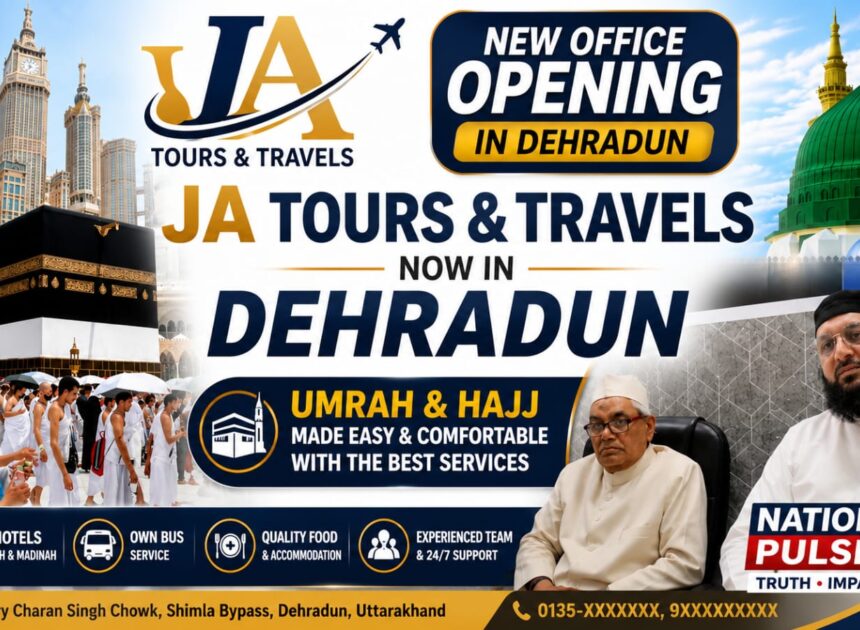 J.A. Tours & Travels Opens New Office in Dehradun, Making Umrah & Hajj Travel More Accessible