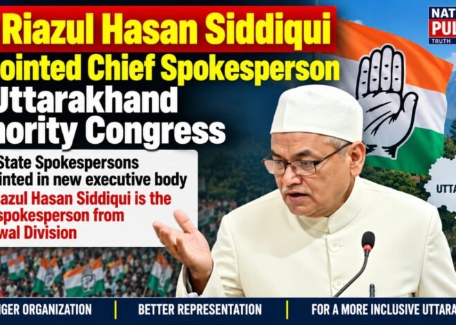 Dr. Riazul Hasan Siddiqui Appointed Chief Spokesperson of Uttarakhand Minority Congress